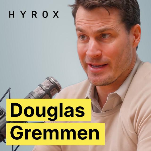 Main image for podcast "Chief Growth Officer of HYROX: Douglas Gremmen"