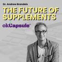 CEO and Co-Founder of OK Capsule - Dr. Andrew Brandeis